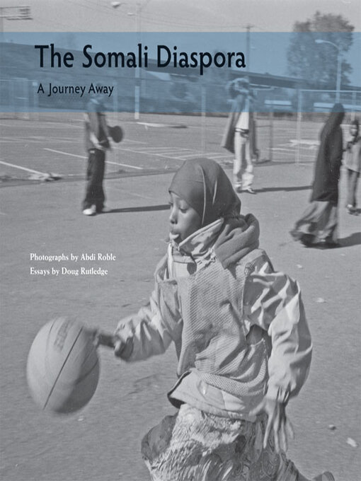 Title details for The Somali Diaspora by Abdi Roble - Available
